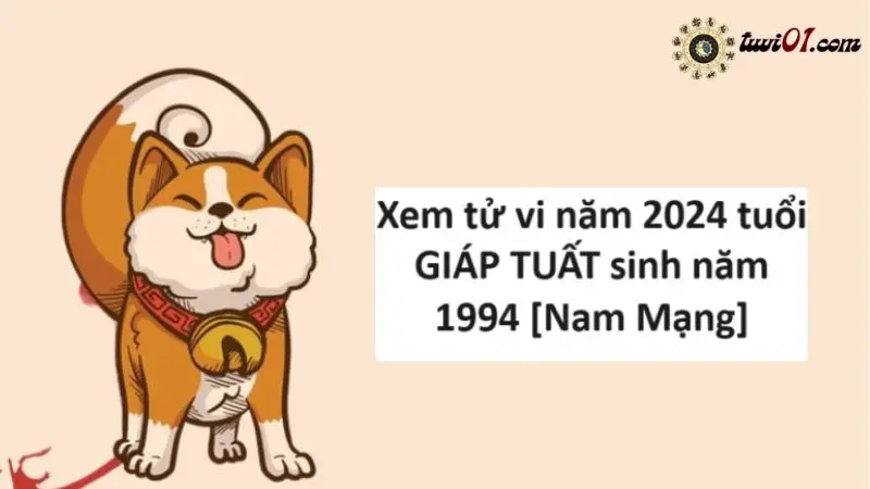 Tử Vi Tuổi Giáp Tuất 1994 Chi Tiết Nhất ( Tử Vi Tuổi Giáp Tuất 1994 )